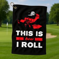 This Is How I Roll Zero Turn Riding Lawn Mower Image Golf Towel