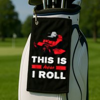 This Is How I Roll Zero Turn Riding Lawn Mower Image Golf Towel