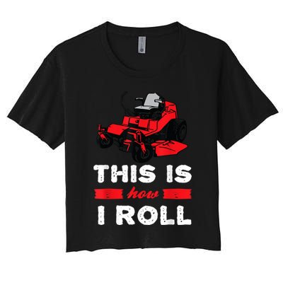 This Is How I Roll Zero Turn Riding Lawn Mower Image Crop Top