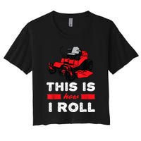 This Is How I Roll Zero Turn Riding Lawn Mower Image Crop Top