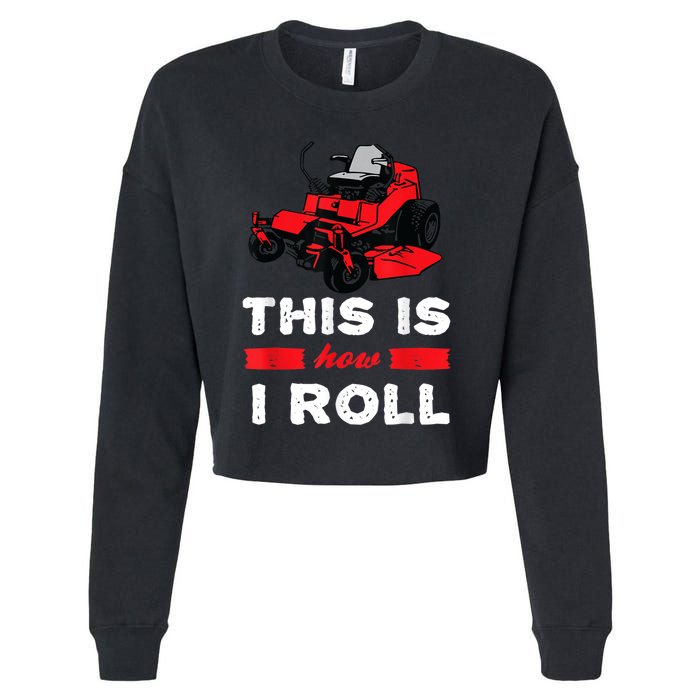 This Is How I Roll Zero Turn Riding Lawn Mower Image Cropped Pullover Crew