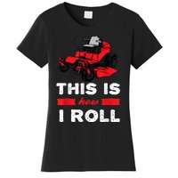 This Is How I Roll Zero Turn Riding Lawn Mower Image Women's T-Shirt