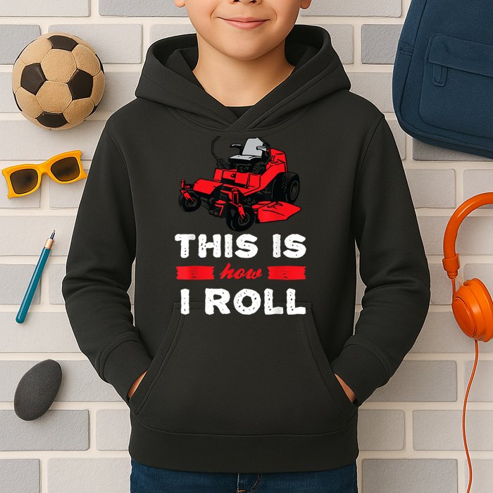 This Is How I Roll Zero Turn Riding Lawn Mower Image Kids Hoodie