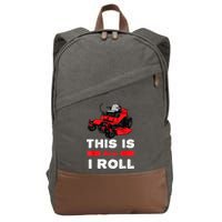 This Is How I Roll Zero Turn Riding Lawn Mower Image Cotton Canvas Backpack