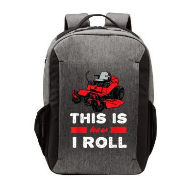 This Is How I Roll Zero Turn Riding Lawn Mower Image Vector Backpack