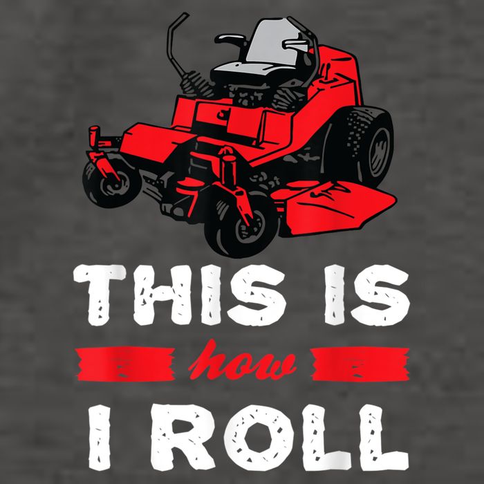 This Is How I Roll Zero Turn Riding Lawn Mower Image Vector Backpack