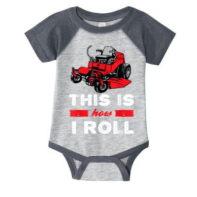 This Is How I Roll Zero Turn Riding Lawn Mower Image Infant Baby Jersey Bodysuit