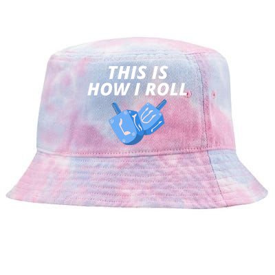 This Is How I Roll Funny Dreidel Menorah Chanukah Hanukkah Funny Dreidel Gift Tie-Dyed Bucket Hat