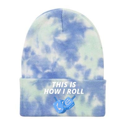 This Is How I Roll Funny Dreidel Menorah Chanukah Hanukkah Funny Dreidel Gift Tie Dye 12in Knit Beanie