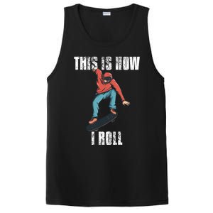 This Is How I Roll Skateboard Skateboarding Gift PosiCharge Competitor Tank