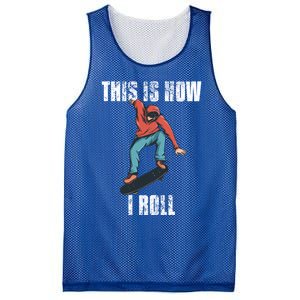 This Is How I Roll Skateboard Skateboarding Gift Mesh Reversible Basketball Jersey Tank