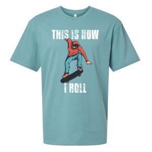 This Is How I Roll Skateboard Skateboarding Gift Sueded Cloud Jersey T-Shirt