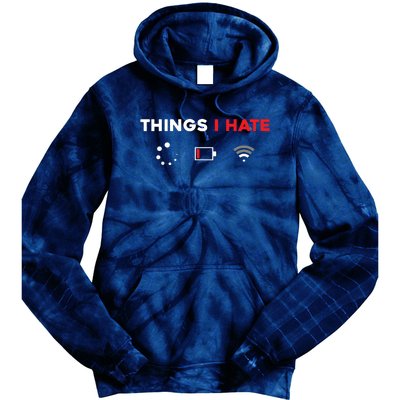 Things I Hate Programmer Gamer Fun Gift Idea Tie Dye Hoodie