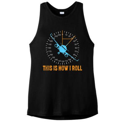 This Is How I Roll Airplane Pilo Aviation Ladies PosiCharge Tri-Blend Wicking Tank