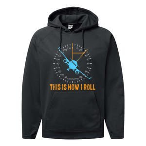 This Is How I Roll Airplane Pilo Aviation Performance Fleece Hoodie