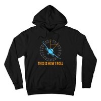 This Is How I Roll Airplane Pilo Aviation Hoodie