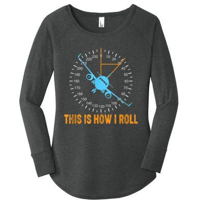 This Is How I Roll Airplane Pilo Aviation Women's Perfect Tri Tunic Long Sleeve Shirt