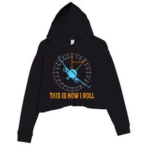 This Is How I Roll Airplane Pilo Aviation Crop Fleece Hoodie