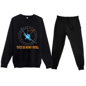 This Is How I Roll Airplane Pilo Aviation Premium Crewneck Sweatsuit Set