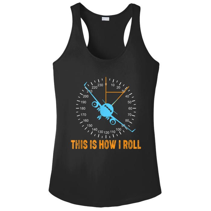 This Is How I Roll Airplane Pilo Aviation Ladies PosiCharge Competitor Racerback Tank