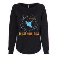 This Is How I Roll Airplane Pilo Aviation Womens California Wash Sweatshirt