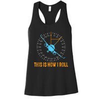 This Is How I Roll Airplane Pilo Aviation Women's Racerback Tank