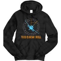 This Is How I Roll Airplane Pilo Aviation Tie Dye Hoodie