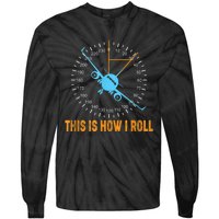 This Is How I Roll Airplane Pilo Aviation Tie-Dye Long Sleeve Shirt