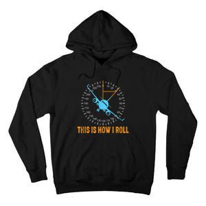 This Is How I Roll Airplane Pilo Aviation Tall Hoodie