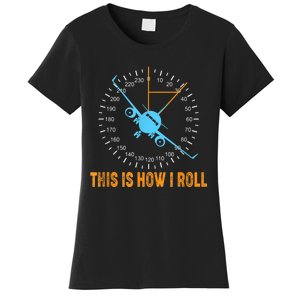 This Is How I Roll Airplane Pilo Aviation Women's T-Shirt