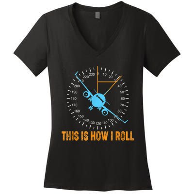 This Is How I Roll Airplane Pilo Aviation Women's V-Neck T-Shirt