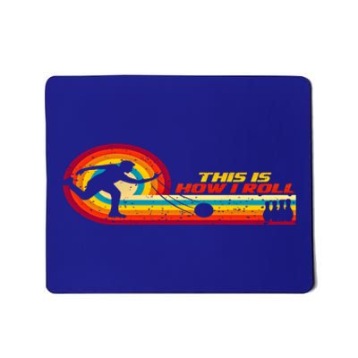 This Is How I Roll Bowling Team Gift Mousepad