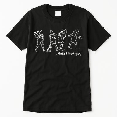 That's It I'm Not Going Funny Anti Christmas Tall T-Shirt