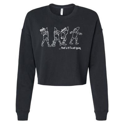 That's It I'm Not Going Funny Anti Christmas Cropped Pullover Crew
