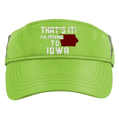 That's It I'm Moving To Iowa Map Funny Iowa Lover Adult Drive Performance Visor