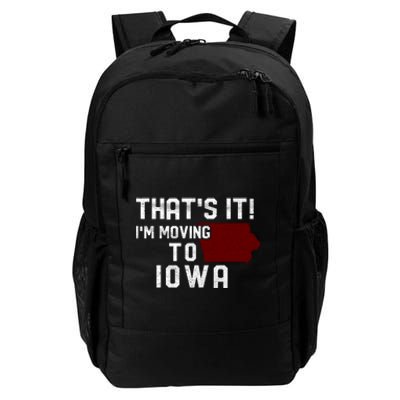 That's It I'm Moving To Iowa Map Funny Iowa Lover Daily Commute Backpack