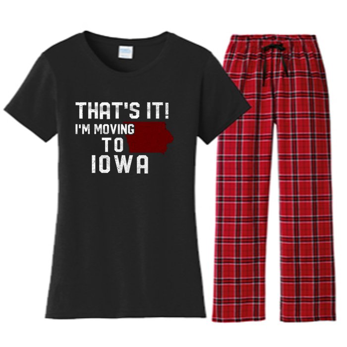 That's It I'm Moving To Iowa Map Funny Iowa Lover Women's Flannel Pajama Set