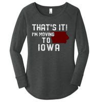 That's It I'm Moving To Iowa Map Funny Iowa Lover Women's Perfect Tri Tunic Long Sleeve Shirt