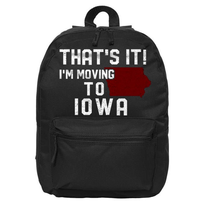 That's It I'm Moving To Iowa Map Funny Iowa Lover 16 in Basic Backpack