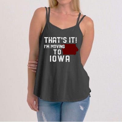 That's It I'm Moving To Iowa Map Funny Iowa Lover Women's Strappy Tank