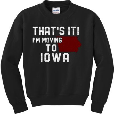 That's It I'm Moving To Iowa Map Funny Iowa Lover Kids Sweatshirt