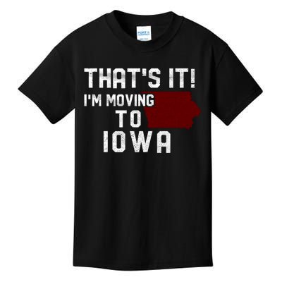 That's It I'm Moving To Iowa Map Funny Iowa Lover Kids T-Shirt