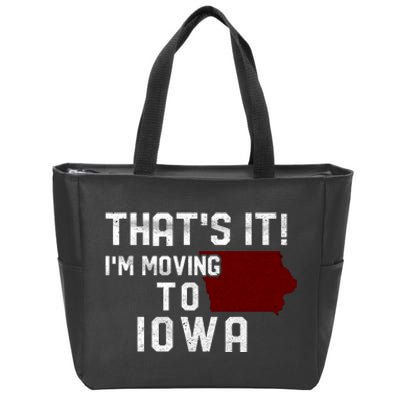 That's It I'm Moving To Iowa Map Funny Iowa Lover Zip Tote Bag