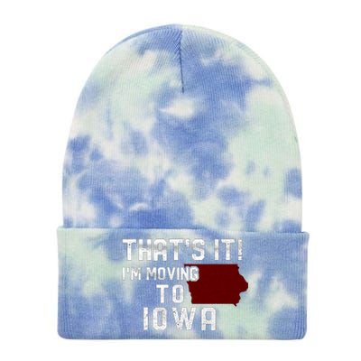 That's It I'm Moving To Iowa Map Funny Iowa Lover Tie Dye 12in Knit Beanie