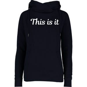 This Is It Womens Funnel Neck Pullover Hood