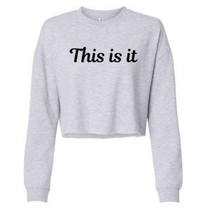 This Is It Cropped Pullover Crew