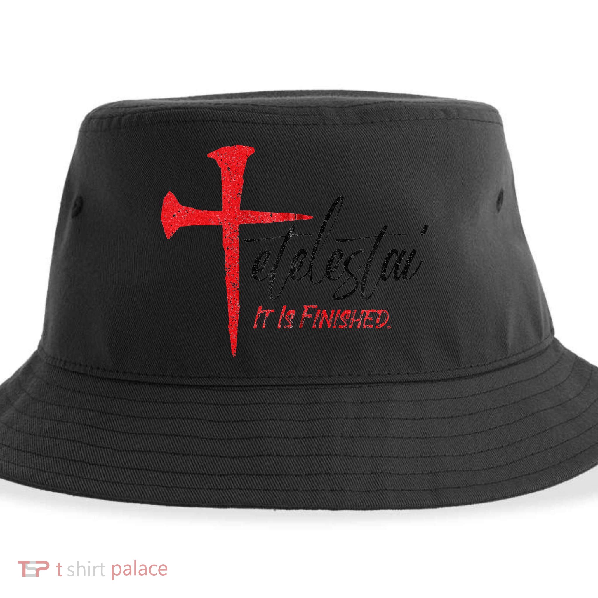 Tetelestai It Is Finished Jesus Last Words On The Cross Zip Hoodie Sustainable Bucket Hat