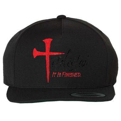 Tetelestai It Is Finished Jesus Last Words On The Cross Zip Hoodie Wool Snapback Cap