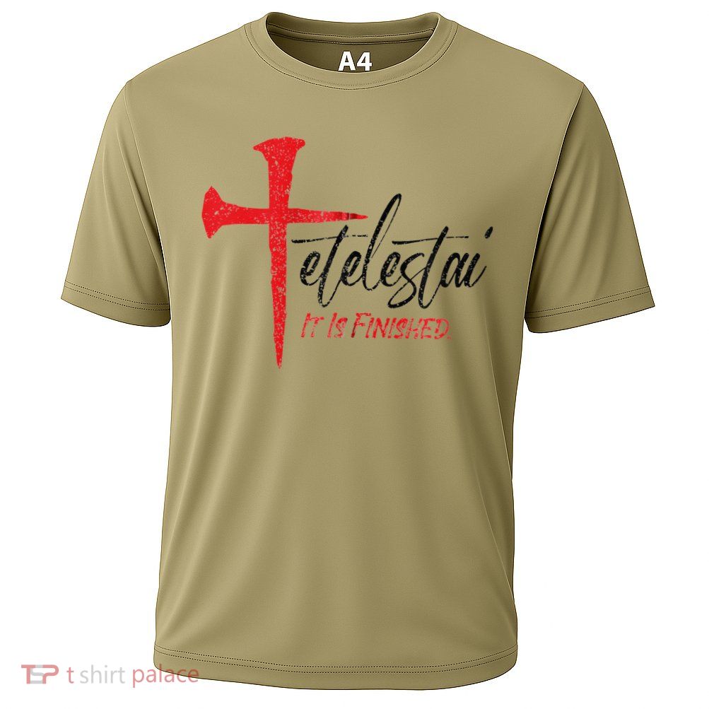 Tetelestai It Is Finished Jesus Last Words On The Cross Zip Hoodie Performance Shirt
