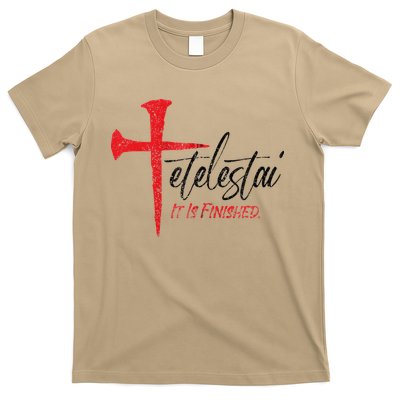 Tetelestai It Is Finished Jesus Last Words On The Cross Zip Hoodie T-Shirt